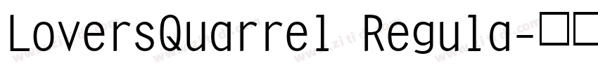 LoversQuarrel Regula字体转换